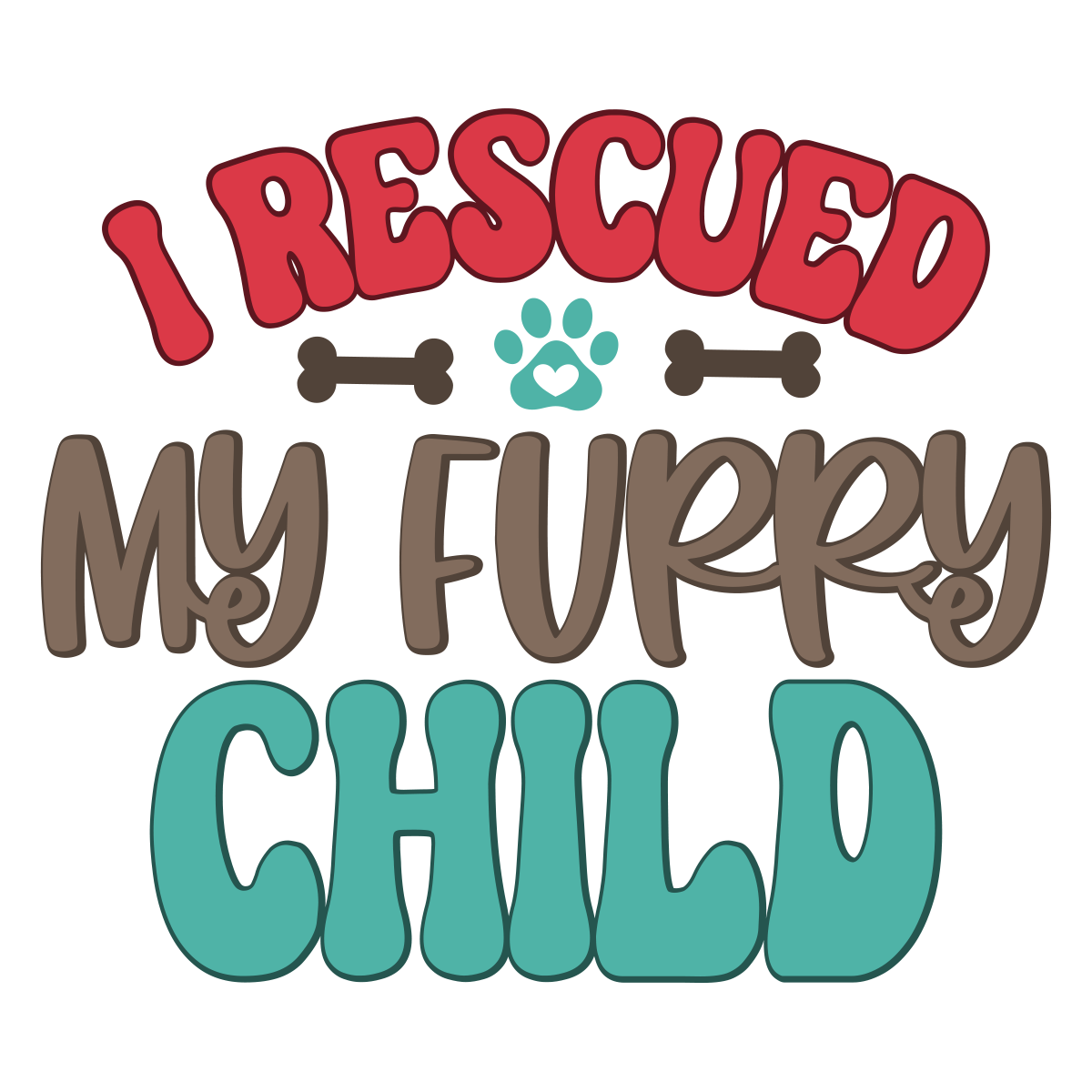 I Rescued My Furry Child Sticker