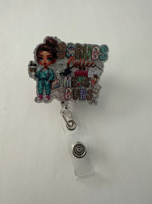 Scrubs Coffee & Messy Buns Badge Reel