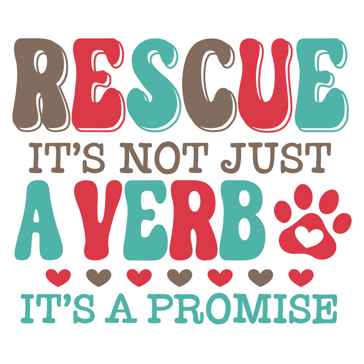 Rescue It's Not Just A Verb It's A Promise Sticker