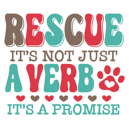 Rescue It's Not Just A Verb It's A Promise Sticker